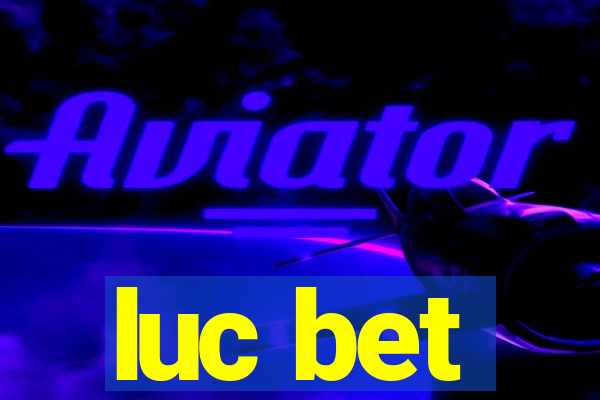 luc bet