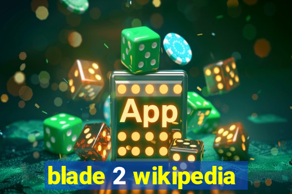 blade 2 wikipedia