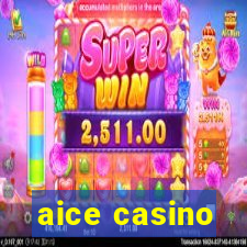 aice casino