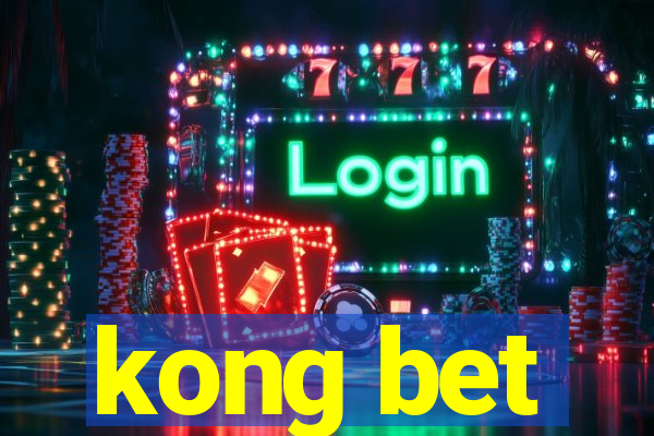 kong bet