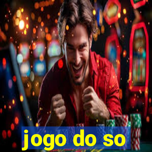 jogo do so