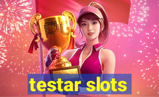 testar slots