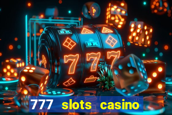 777 slots casino online gcash