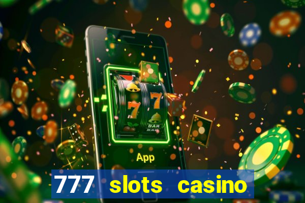 777 slots casino online gcash