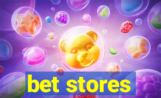 bet stores