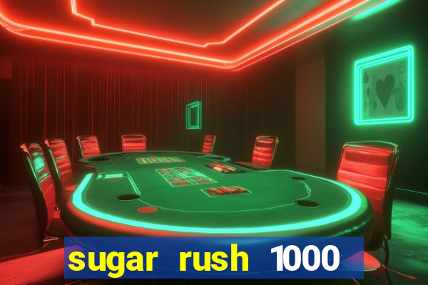 sugar rush 1000 demo pragmatic