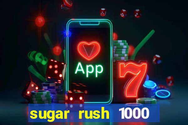 sugar rush 1000 demo pragmatic