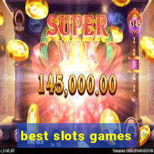 best slots games