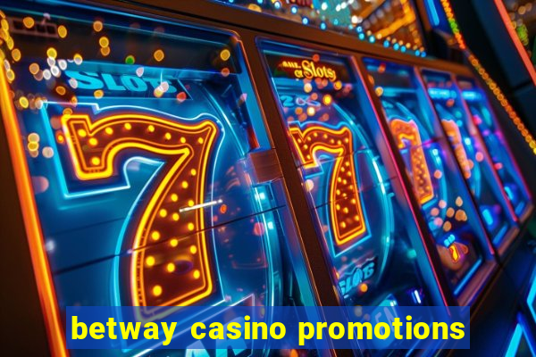 betway casino promotions