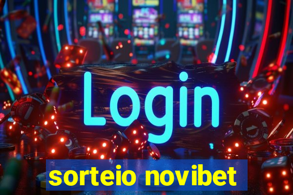 sorteio novibet