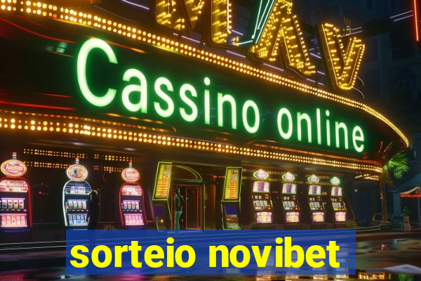 sorteio novibet