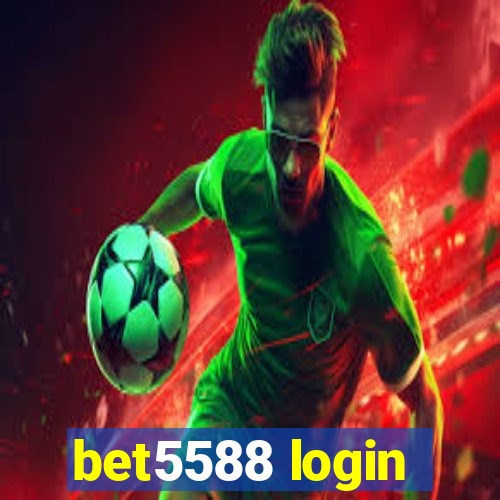 bet5588 login