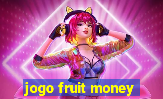 jogo fruit money