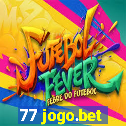 77 jogo.bet