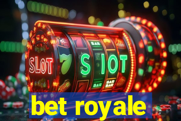 bet royale