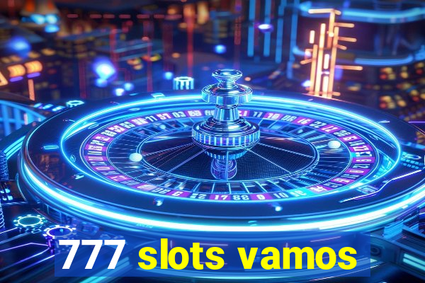 777 slots vamos