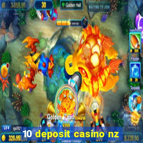 10 deposit casino nz