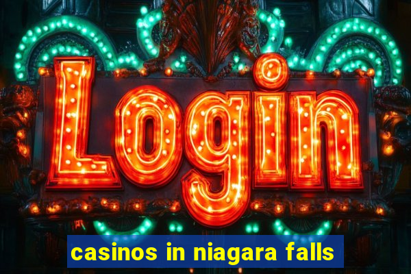 casinos in niagara falls