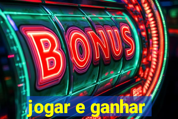 jogar e ganhar