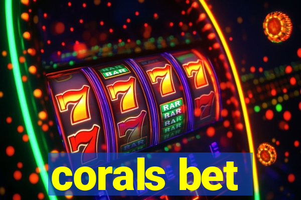 corals bet