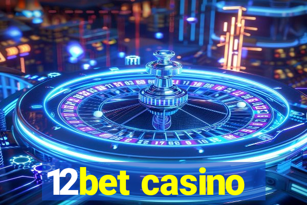 12bet casino