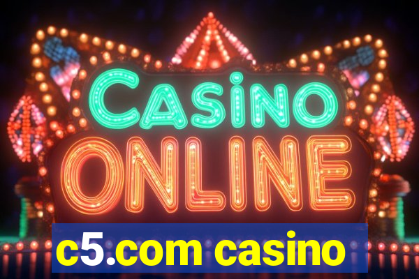 c5.com casino