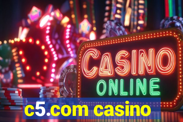 c5.com casino