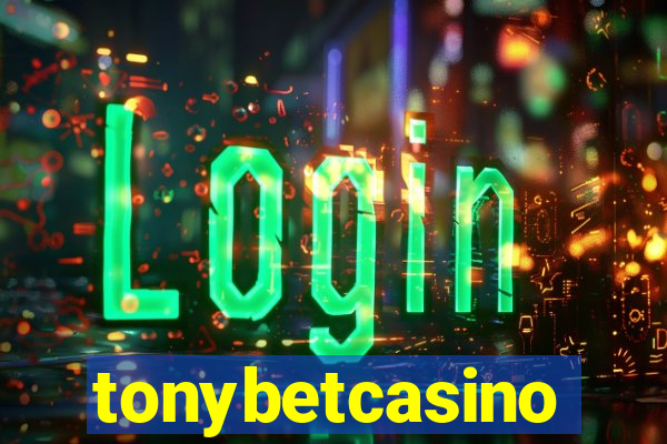 tonybetcasino