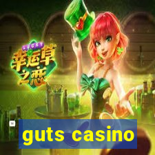 guts casino