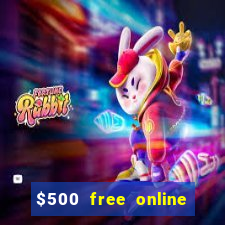 $500 free online casino bonus