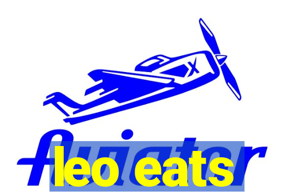 leo eats