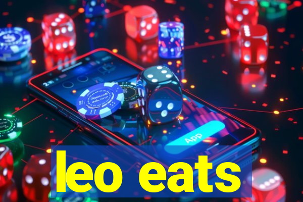 leo eats