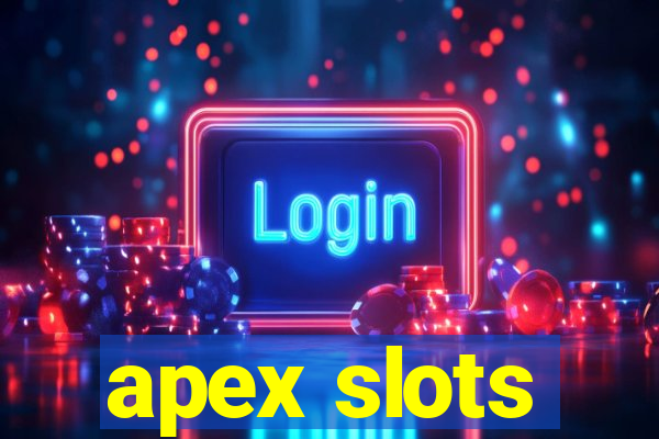 apex slots