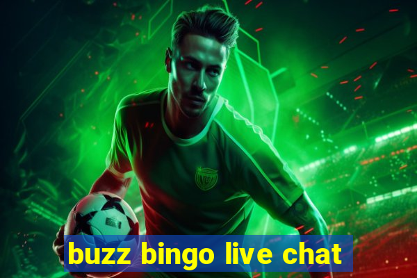 buzz bingo live chat