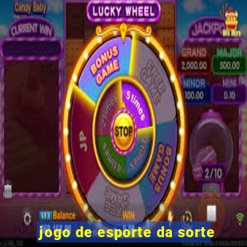 jogo de esporte da sorte