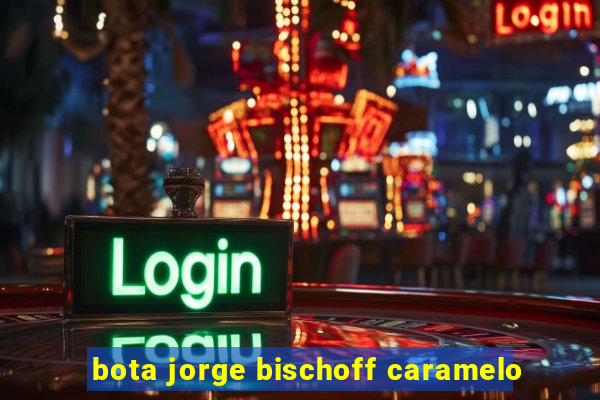 bota jorge bischoff caramelo