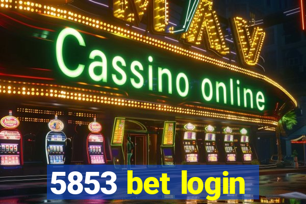 5853 bet login