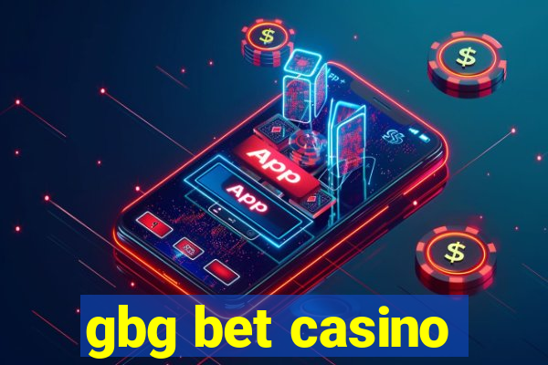 gbg bet casino