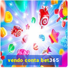 vendo conta bet365