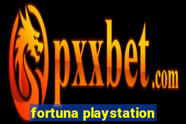 fortuna playstation