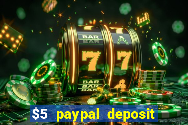 $5 paypal deposit casino nz