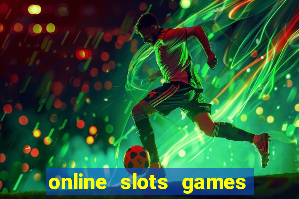 online slots games real money