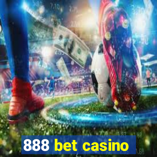 888 bet casino