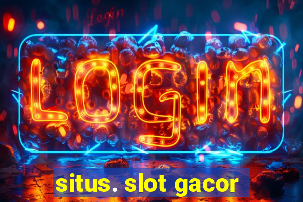 situs. slot gacor