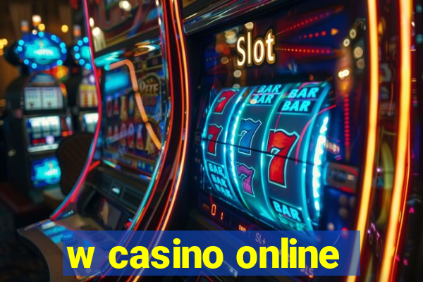 w casino online