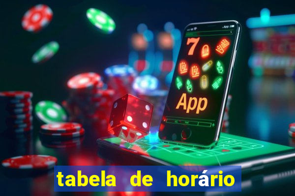 tabela de horário do fortune tiger