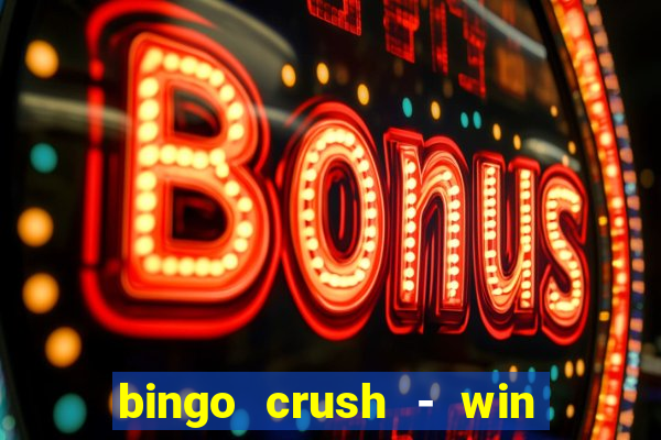 bingo crush - win real money 17+