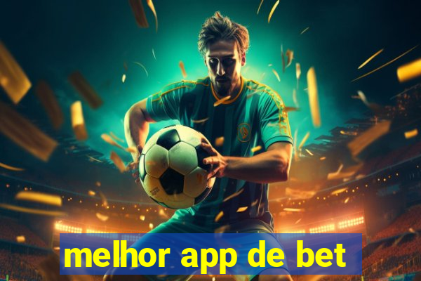 melhor app de bet