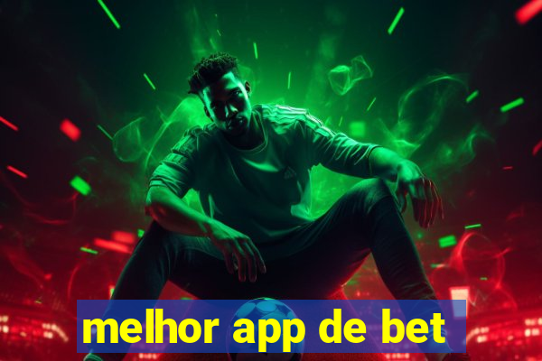 melhor app de bet