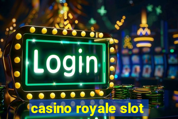 casino royale slot